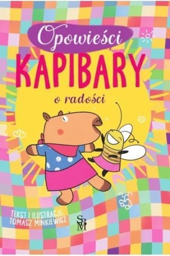Opowieści kapibary o radości, Tomasz Minkiewicz