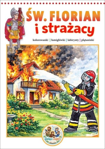 Kolorowanka Święty Florian i strażacy. Święci...