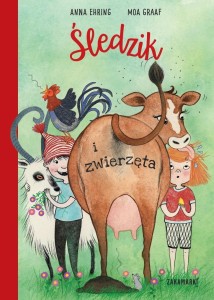 ŚLEDZIK I ZWIERZĘTA, ANNA EHRING, MOA GRAAF