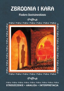 ZBRODNIA I KARA STRESZCZENIE, ANALIZA...