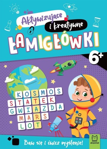 Łamigłówki aktywizujące i kreatywne od 6 lat