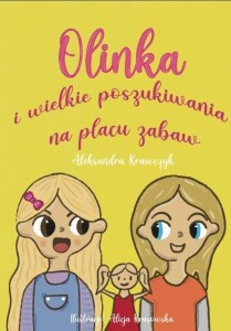 OLINKA I WIELKIE POSZUKIWANIA NA PLACU ZABAW