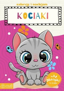 KOLORUJĘ I NAKLEJAM KOCIAKI, PRACA ZBIOROWA
