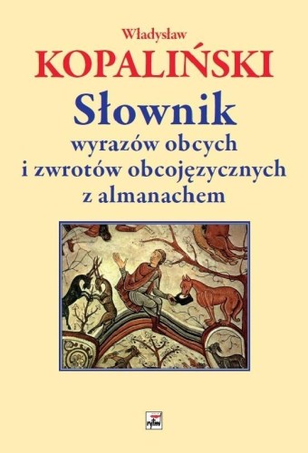 Słownik wyrazów obcych i zwrotów obcojęzycznych...
