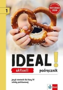 IDEAL! AKTUELL 1 PODRĘCZNIK, PRACA ZBIOROWA