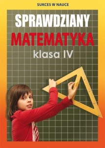 SPRAWDZIANY. MATEMATYKA. KLASA IV