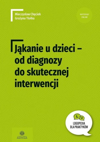 Jąkanie u dzieci - od diagnozy do skutecznej...