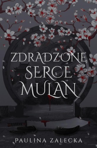 Zdradzone serce Mulan, Paulina Zalacka