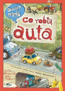 OPOWIEM CI, MAMO, CO ROBIĄ AUTA W.3