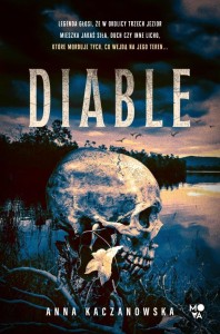 DIABLE, ANNA KACZANOWSKA