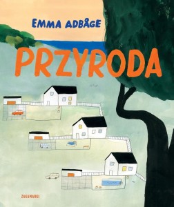 PRZYRODA, EMMA ADBAGE, EMMA ADBAGE