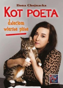 KOT POETA DZIECIOM WIERSZE PISZE, ILONA CHOJNACKA
