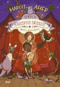 SZKOŁA MAGICZNYCH ZWIERZĄT T.13 BRAVO, BRAVISSIMO!