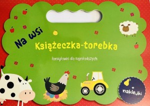 KSIĄŻECZKA TOREBKA Z NAKLEJKAMI. NA WSI