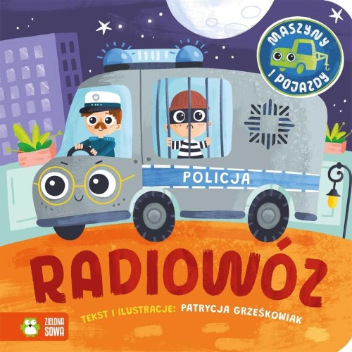 Maszyny i pojazdy. Radiowóz, Patrycja Grześkowiak