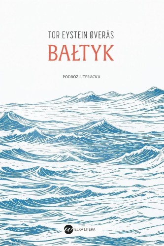 Bałtyk. Podróż literacka, Tor Eystein Overas