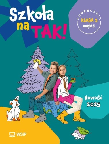 Szkoła na tak SP 3 podr cz.1, praca zbiorowa