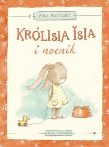 KRÓLISIA ISIA I NOCNIK, ANNA MIETELSKA