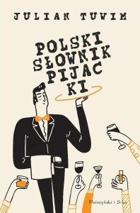 POLSKI SŁOWNIK PIJACKI, JULIAN TUWIM