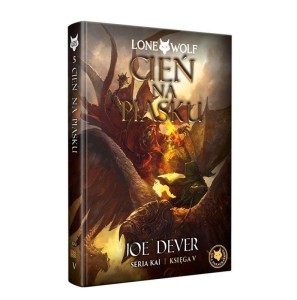 LONE WOLF 5: CIEŃ NA PIASKU - KSIĘGA V SERII KAI