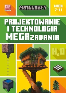 MINECRAFT. PROJEKTOWANIE I TECHNOLOGIA