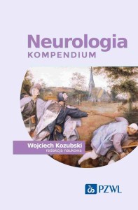 NEUROLOGIA. KOMPENDIUM, WOJCIECH KOZUBSKI