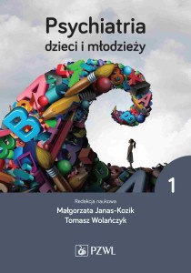 PSYCHIATRIA DZIECI I MŁODZIEŻY T. 1