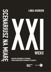 SCENARIUSZ NA MIARĘ XXI WIEKU, LINDA ARONSON