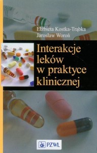 INTERAKCJE LEKÓW W PRAKTYCE KLINICZNEJ