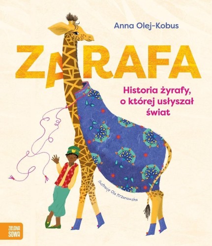 Zarafa. Żyrafa, o której usłyszał świat