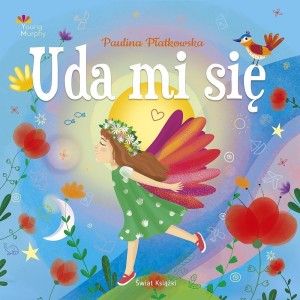 UDA MI SIĘ, PAULINA PŁATKOWSKA