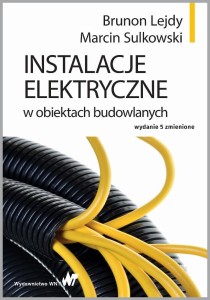 INSTALACJE ELEKTRYCZNE W OBIEKTACH BUDOWLANYCH