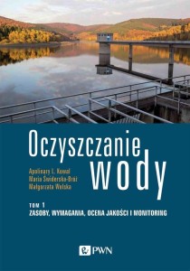 OCZYSZCZANIE WODY T.1 ZASOBY, WYMAGANIA..