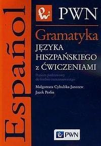 GRAMATYKA JĘZYKA HISZPAŃSKIEGO Z ĆWICZENIAMI