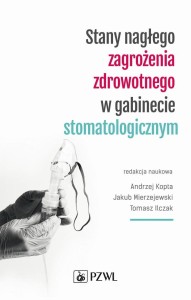 STANY NAGŁEGO ZAGROŻENIA ZDROWOTNEGO W GABINECIE..