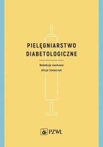 PIELĘGNIARSTWO DIABETOLOGICZNE, ALICJA SZEWCZYK
