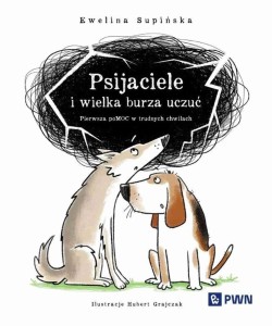 PSIJACIELE I WIELKA BURZA UCZUĆ