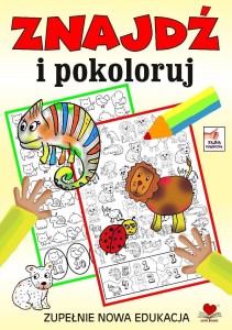 ZNAJDŹ I POKOLORUJ. ZUPEŁNIE NOWA EDUKACJA