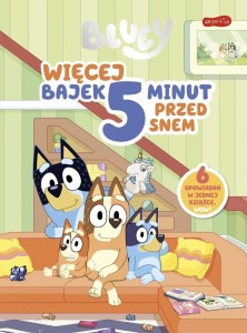 BLUEY WIĘCEJ BAJEK 5 MINUT PRZED SNEM, LUDO