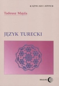 JĘZYK TURECKI, TADEUSZ MAJDA