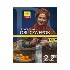J. polski Oblicza epok 2.2 Wsip wyd.2023 ZPR, PODRĘCZNIK używany kat. A