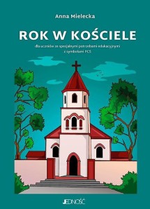 ROK W KOŚCIELE. DLA UCZNIÓW ZE SPECJAL. POTRZEBAMI
