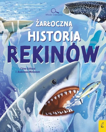 Młodzi Odkrywcy. Żarłoczna historia rekinów
