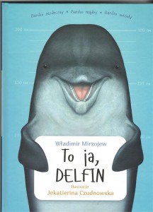 TO JA, DELFIN, WŁADIMIR MIRZOJEW