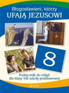 Religia 8 Błogosławieni, którzy ufają Jezusowi, Jedność PODRĘCZNIK używany kat. A