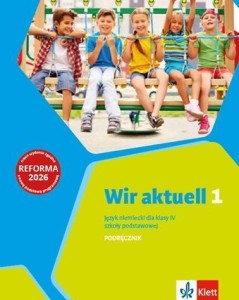 WIR AKTUELL 1 PODRĘCZNIK, PRACA ZBIOROWA