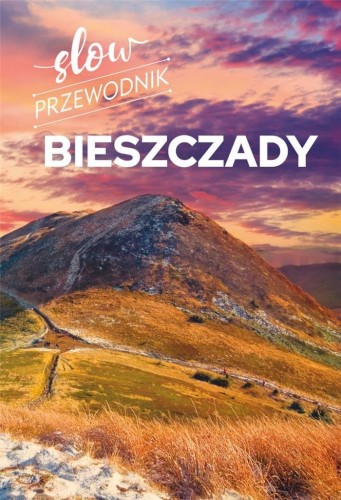 Slow przewodnik. Bieszczady, Peter Zralek