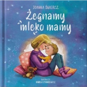 ŻEGNAMY MLEKO MAMY W.POPRAWIONE