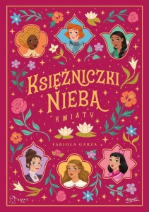 KSIĘŻNICZKI NIEBA. KWIATY, FABIOLA GARZA