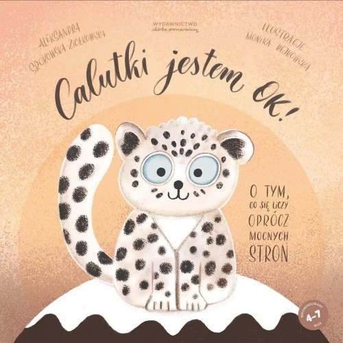 Calutki jestem OK! O tym, co się liczy oprócz..